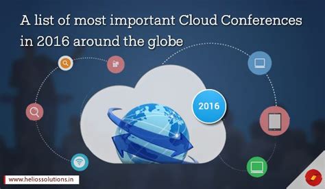 A List Of Most Important Cloud Conferences In 2016 Around The Globe