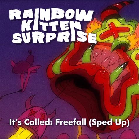 Rainbow Kitten Surprise It S Called Freefall Sped Up Version