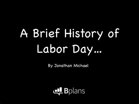 Slideshare A Brief History Of Labor Day Bplans Blog