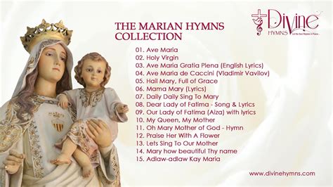 The Marian Hymns Collection Top 15 Catholic Songs Of Blessed Virgin