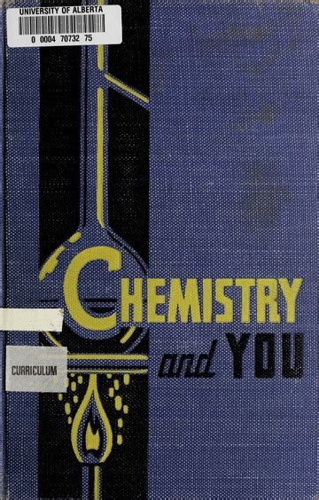 Chemistry And You A Textbook For High Schools Free Download Borrow