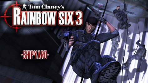 Rainbow Six 3 Xbox Part 5 Shipyard Youtube