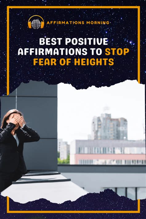 Best Positive Affirmations To Stop Acrophobia Fear Of Heights