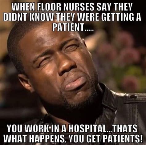 Anyone Thats An Er Nurse Can Relate Nursing Humor You Work In A