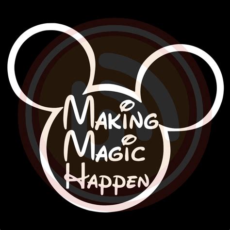 Making Magic Happen Digital Download File Disney Svg