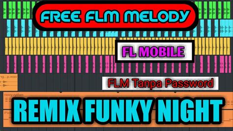 Remix Tutorial Free Flm Full Melody Tutorial Fl Mobile Youtube
