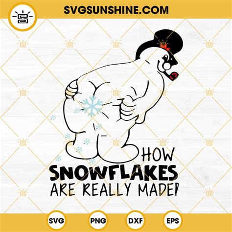 How Snowflakes Are Really Made Svg Funny Frosty Snowman Svg Funny