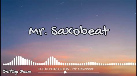 Alexandra Stan Mrsaxobeat Lyrics Youtube