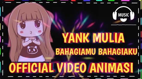 Lagu Yang Lagi Viral Yank Mulia Lirik Official Video