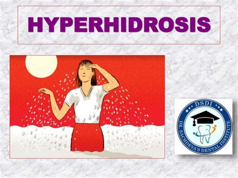 Hyperhidrosis Excessive Sweating Ppt