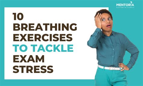 10 Breathing Exercises To Tackle Exam Stress Mentoria
