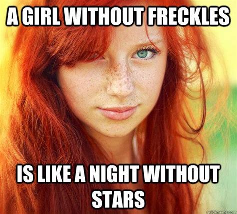 I Have Freckles Ginger Jokes Redhead Quotes Ginger Facts