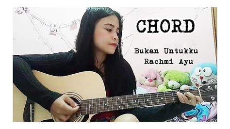 kunci gitar rachmi ayu bukan untukku