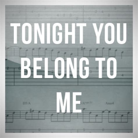 Tonight You Belong To Me Guitar Chords