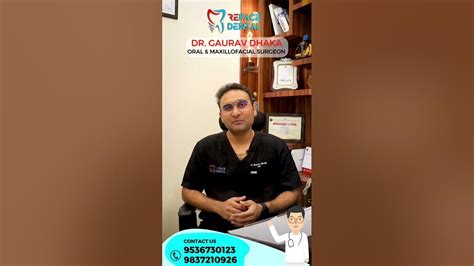 Dr Gaurav Dhaka Oral And Maxillofacial Surgeon Reface Dental Meerut