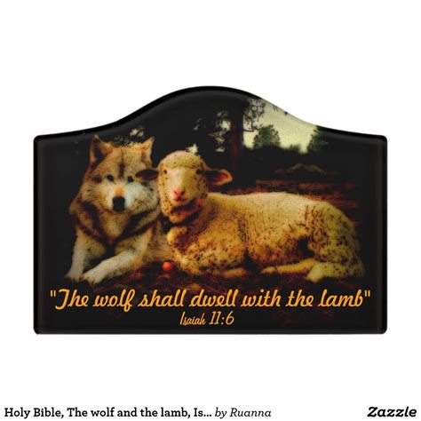 Holy Bible The Wolf And The Lamb Isaiah 116 Door Sign