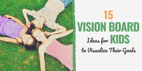15 Vision Board Ideas For Kids To Visualize Their Goals