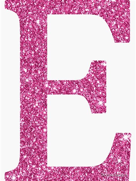 Pink Glitter Letter E Sticker For Sale By Devinedesignz Redbubble
