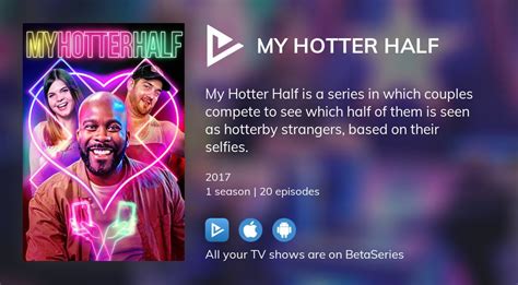 Where To Watch My Hotter Half Tv Series Streaming Online