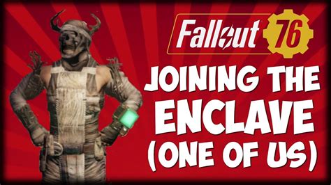 Joining The Enclave One Of Us Fallout 76 Youtube