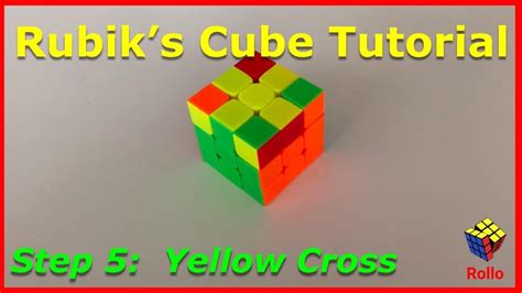 Step 5 Of How To Solve The Rubiks Cube Yellow Cross Youtube