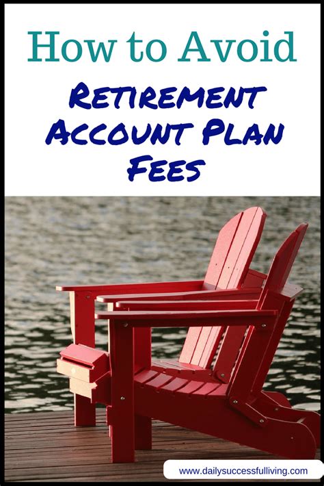 How To Avoid Retirement Plan Account Fees Daily