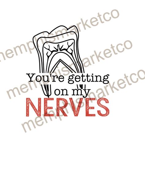 You Re Getting On My Nerves Dental Stickers Dental T Etsy De