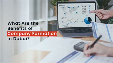 What Are The Benefits Of Company Formation In Dubai Uae