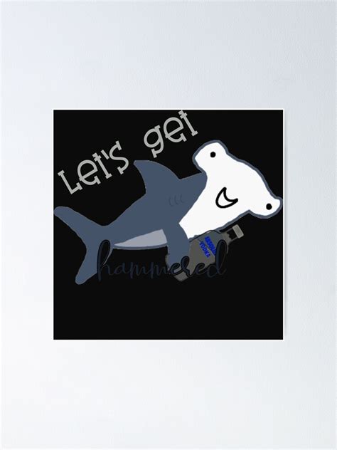 Lets Get Hammered Poster For Sale By Cedricjohns Redbubble