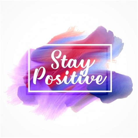 Stay Positive Artistic Quote Free Vector