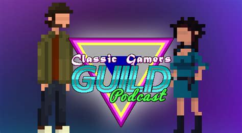 the classic gamers guild podcast hosts a pair of shows about hidden gems that like don t suck