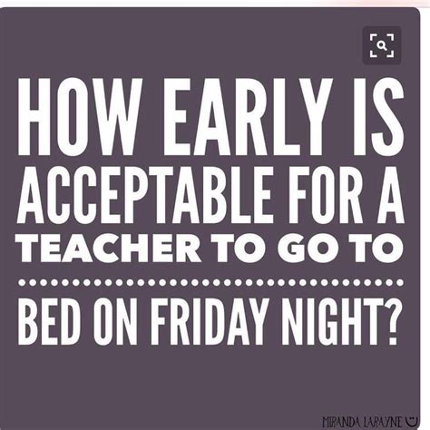 Funny Friday Quotes For Teachers Tell Me And I Forget Teach Me And I May Remember Involve Me