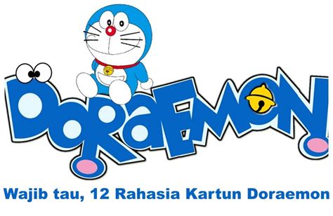 wajib tau 12 rahasia kartun doraemon kartun doraemon gambar karakter