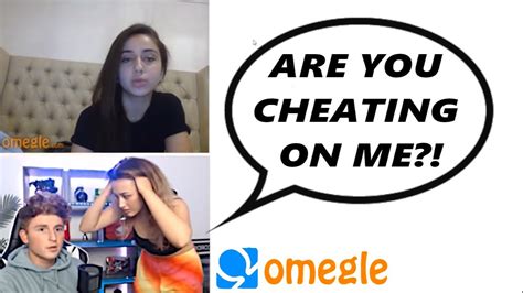 My Girlfriend Caught Me Cheating On Omegle Gone Too Far Youtube