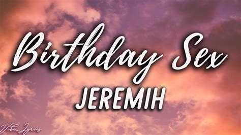 Jeremih Birthday Sex Lyrics Youtube