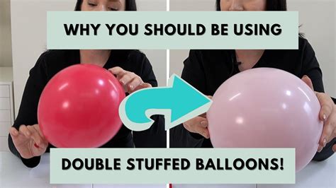 Why You Should Be Using Double Stuffed Balloons How To Make Double