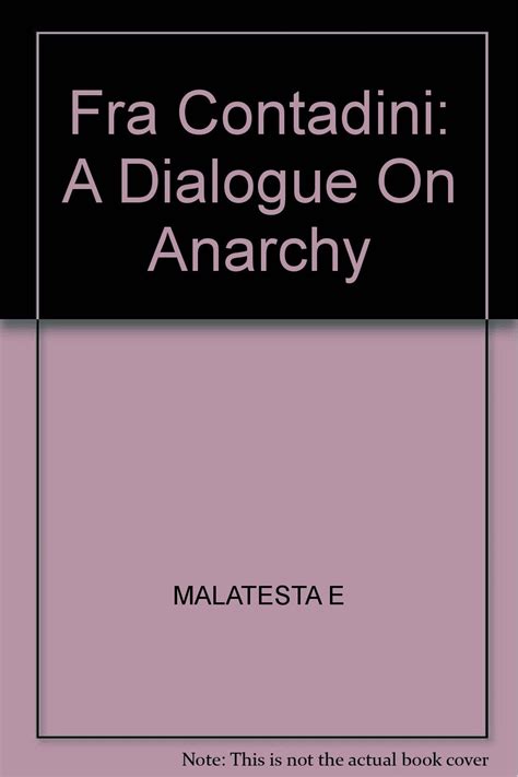 fra contadini a dialogue on anarchy malatesta errico books