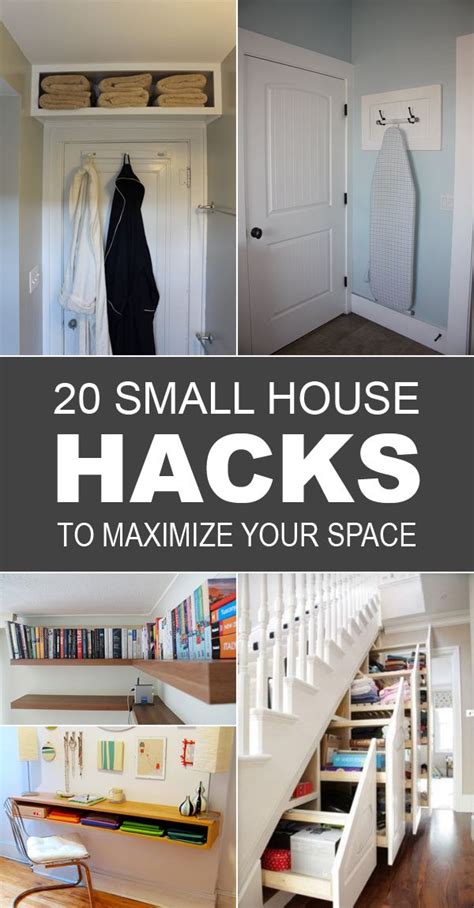 20 Small House Hacks To Maximize Your Space Small Space Living Tips