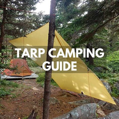 Tarp Camping Guide Tips For Setting Up A Camping Tarp