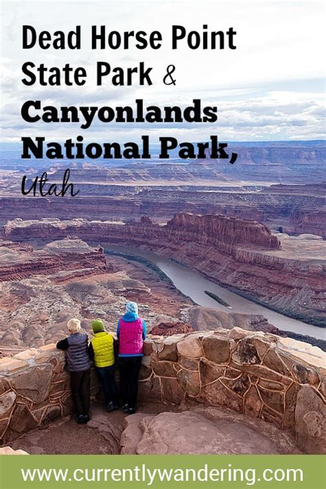 Dead Horse Point State Park And A Quick Trip To Canyonlands National Park
