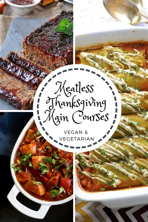 Best vegetarian thanksgiving main course from a showstopper for my practice ve arian thanksgiving. Meatless Thanksgiving Main Course Recipes #meatless # ...