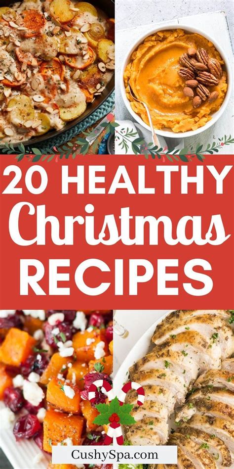 20 Healthy Christmas Recipes That Are Easy To Make And Delicious For