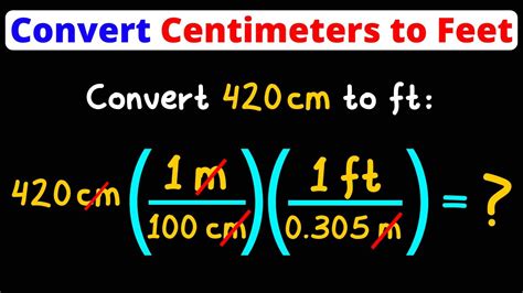 Convert Centimeters To Feet Cm To Ft Unit Conversion Dimensional Analysis Eat Pi Youtube