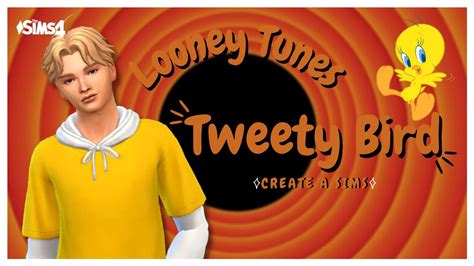 Looney Tunes Tweety Bird As A Sim Speed Cas Cc Links The