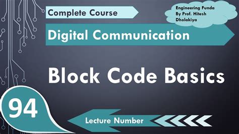 Block Codes Basics And Parameters Information Theory And Error Coding In