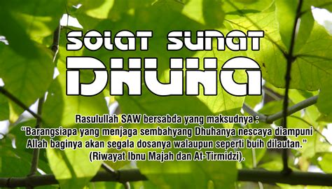Sholat dhuha biasanya dengan jumlah rakaat salat minimal 2 rakaat dan maksimal 12 rakaat. Solat Sunat Dhuha. | ARKIB ISLAM