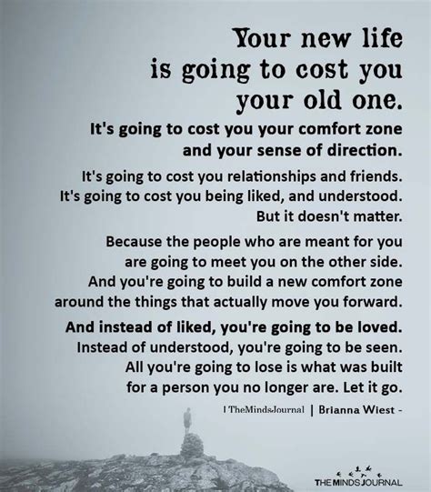 Your New Life Is Going To Cost You Your Old One Brianna Wiest Quotes