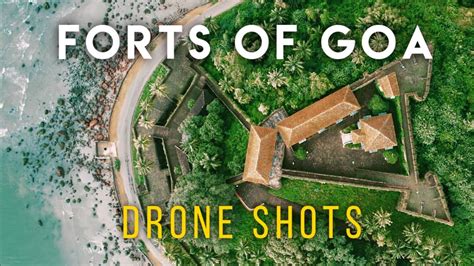 Goa Forts Drone Shots Aerial Beauty Of Goa Forts Aguada Chapora