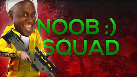 Free Fire Noob Squad Youtube