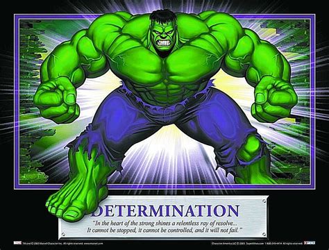 Enjoy our superhero quotes collection by famous authors, actors and comic book authors. Details about Hulk "Determination" SuperLitho 8" X 10" Character America New 2003 | Superhero ...